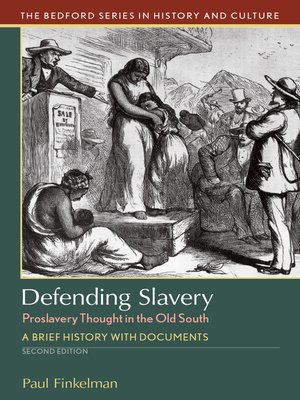 cover image of Defending Slavery: Proslavery Thought in the Old South